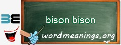 WordMeaning blackboard for bison bison